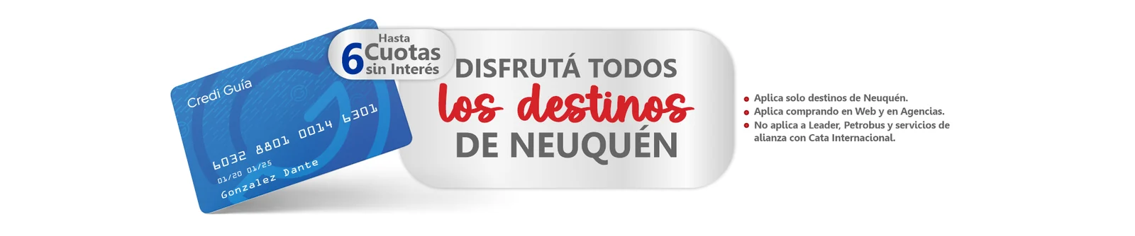 Hasta 6 cuotas sin interés con Credi Guía en todos los destinos de Neuquén.